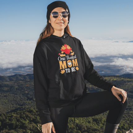 One Thankful Mom To be Hoodie